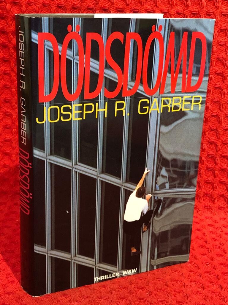 Dödsdömd av Joseph R. Garber - omslag