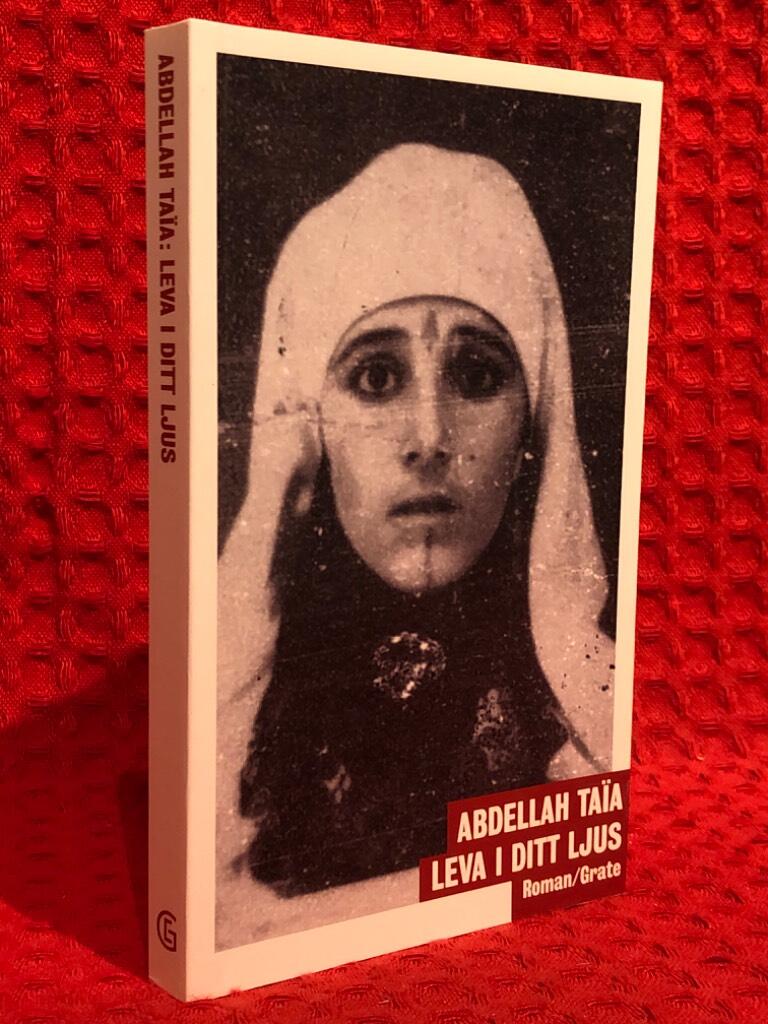 Leva i ditt ljus av Abdellah Taïa - omslag
