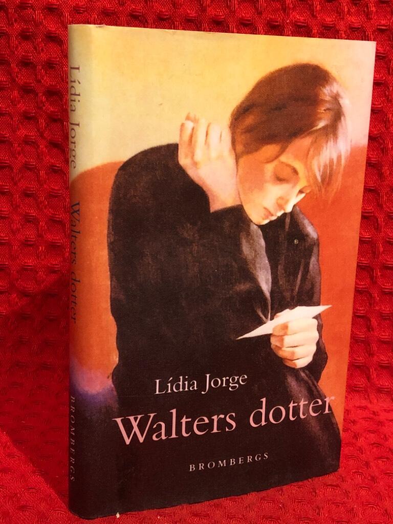 Walters dotter av Lidia Jorge - omslag