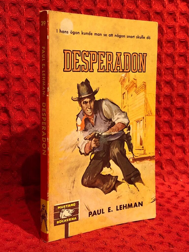 Desperadon av Paul E Lehman - omslag