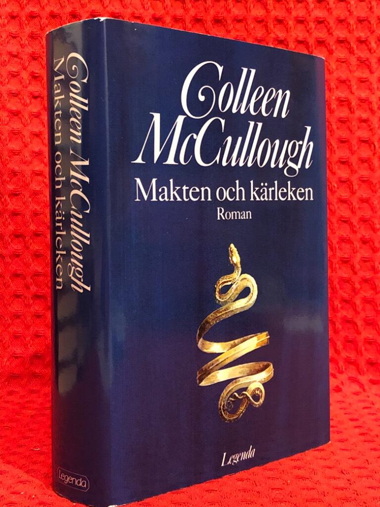 Makten och kärleken : [roman] av Colleen McCullough - omslag