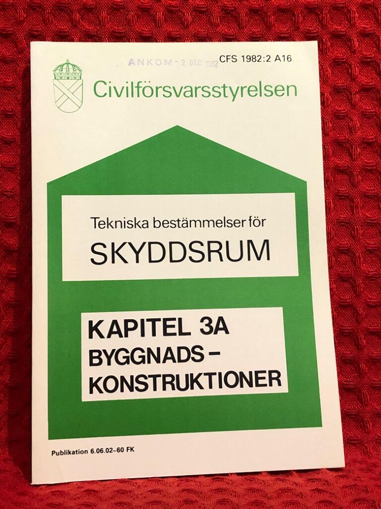 Tekniska bestämmelser för skyddsrum - Kap 3A av Civilförsvarsstyrelsen - omslag