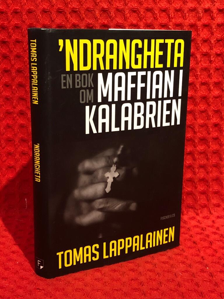 Ndrangheta ; en bok om maffian i Kalabrien av Tomas Lappalainen - omslag