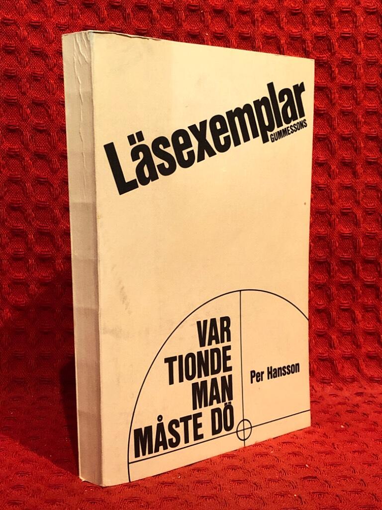 Var tionde man måste dö av Per Hansson - omslag