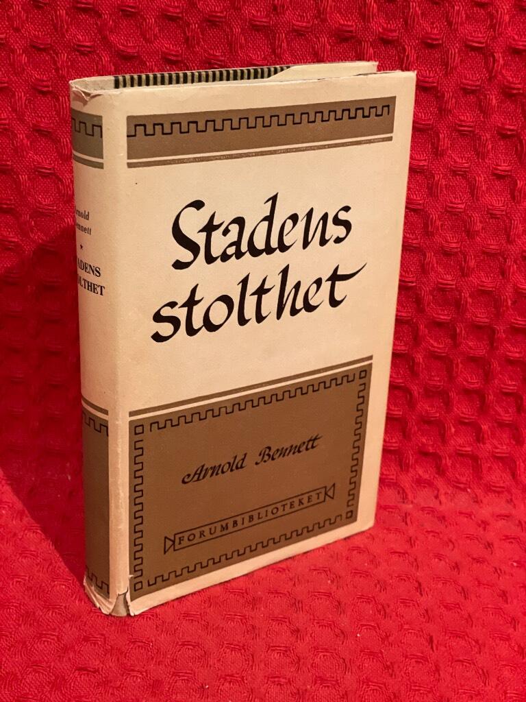 Stadens stolthet av Arnold Bennett - omslag