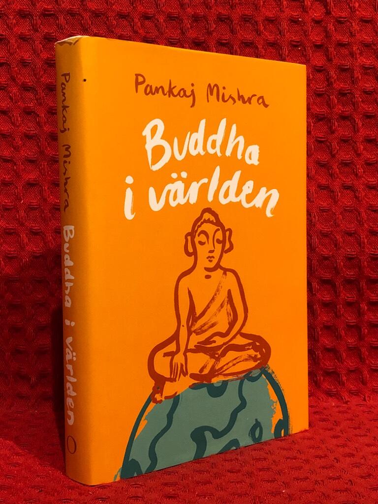 Buddha i världen av Pankaj Mishra - omslag