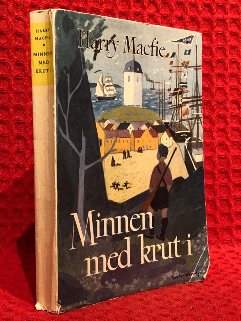Minnen med krut i av Harry Macfie - omslag