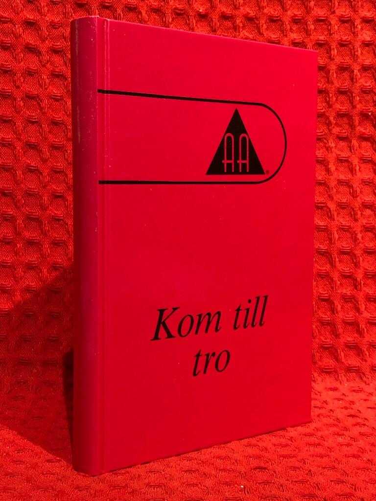 Kom till tro av Anonyma alkoholister - omslag