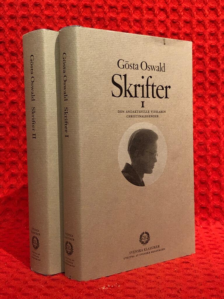 Skrifter I och II : Den andaktsfulle visslaren. Christinalegender av Gösta Oswald - omslag