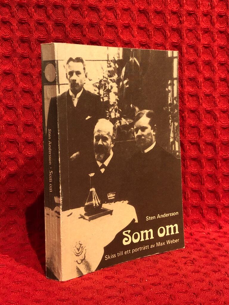 Som om : skiss till ett porträtt av Max Weber av Sten Andersson - omslag