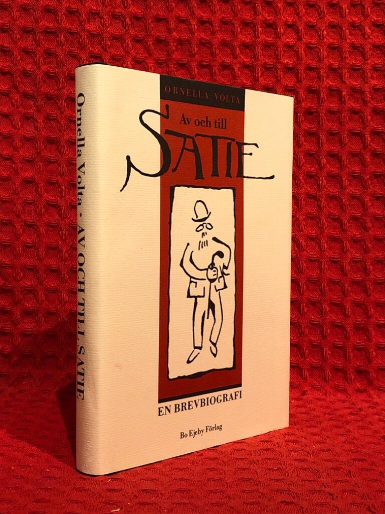 Av och till Satie : en brevbiografi av Erik Satie - omslag