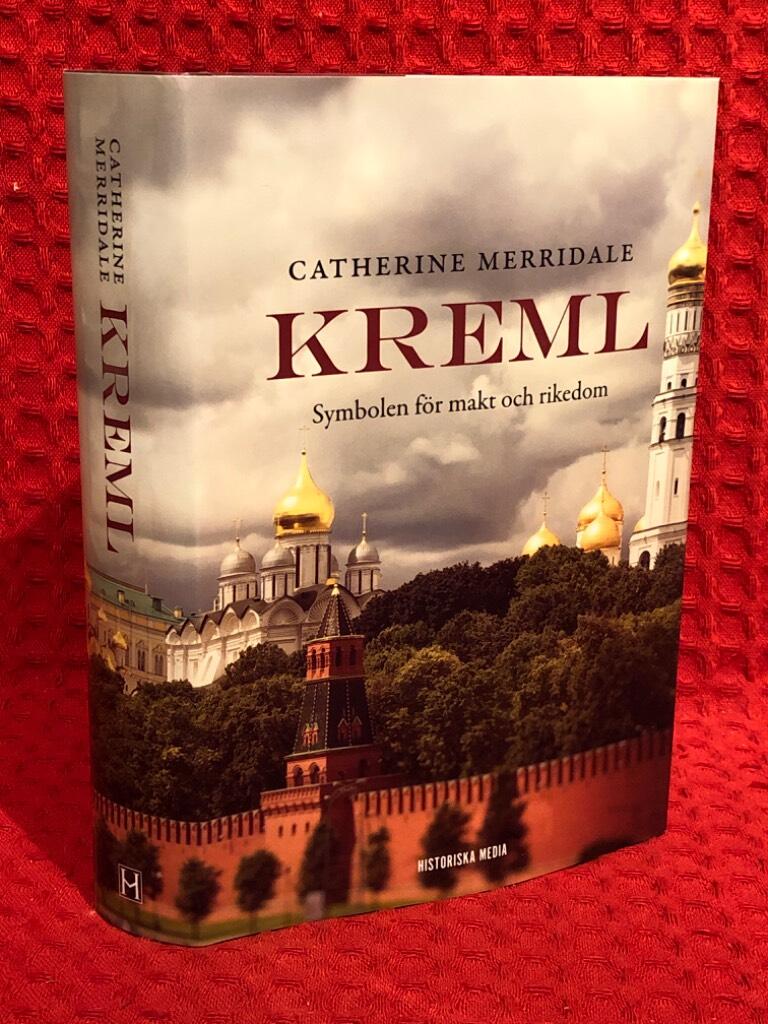 Kreml : symbolen för makt och rikedom av Catherine Merridale - omslag