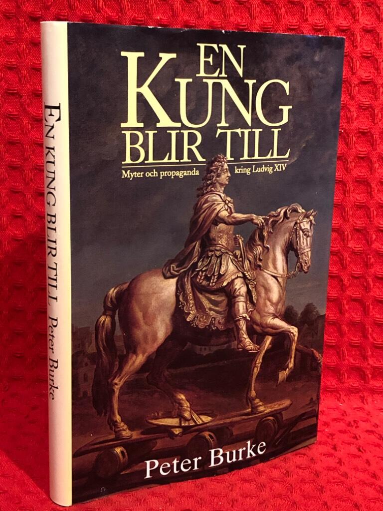 En kung blir till av Peter Burke - omslag