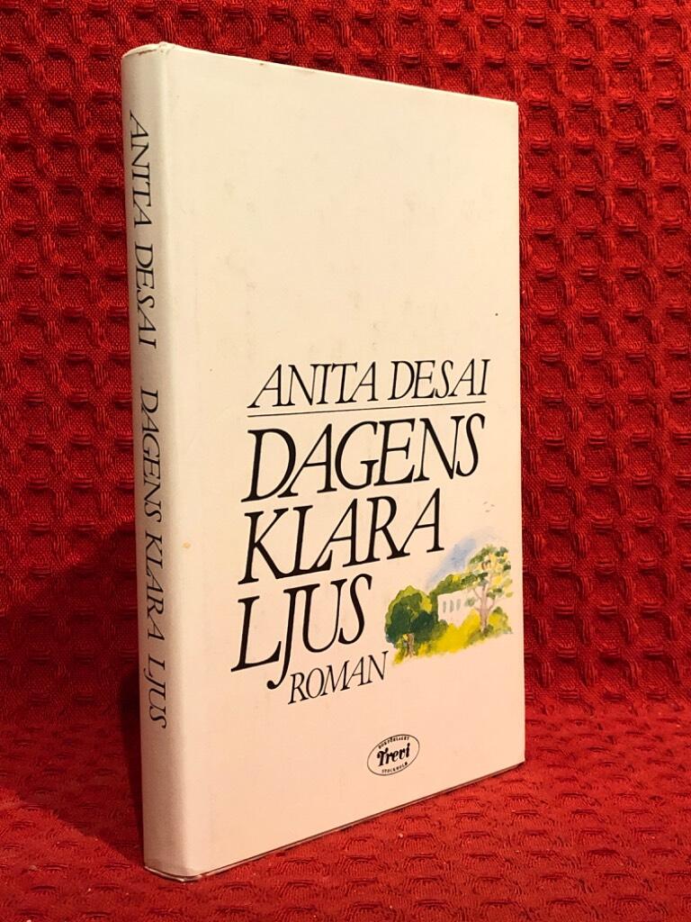 Dagens klara ljus : [roman] av Anita Desai - omslag