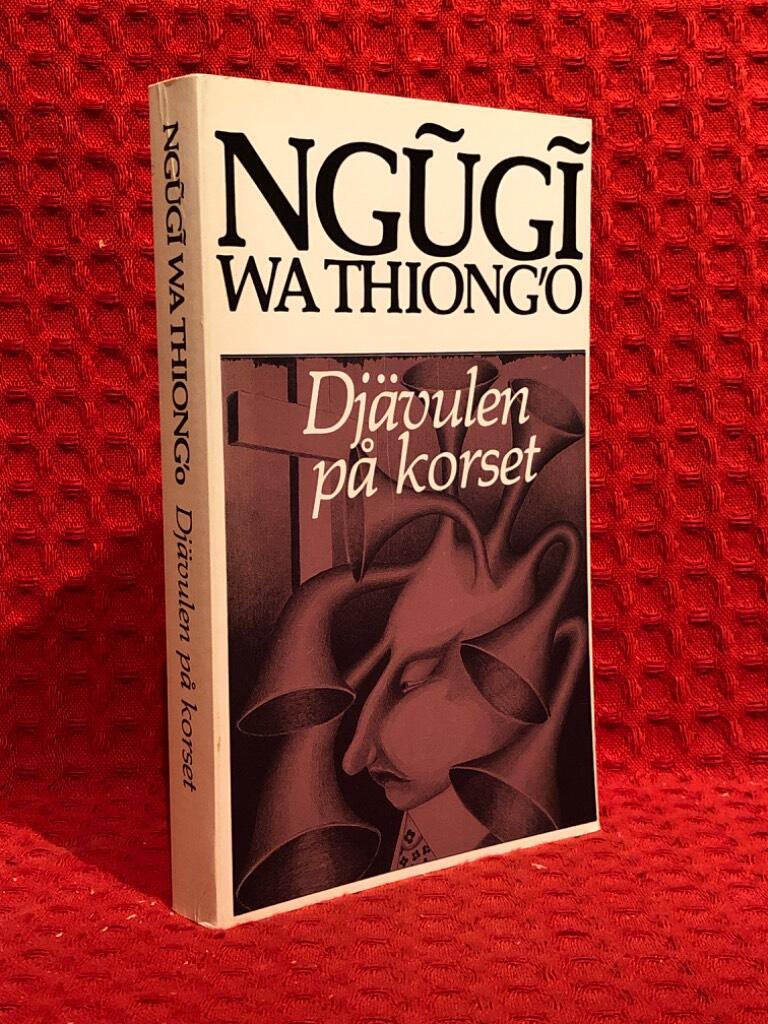 Djävulen på korset av Alexander Ngugi Wa Thiong'o - Muigai - omslag
