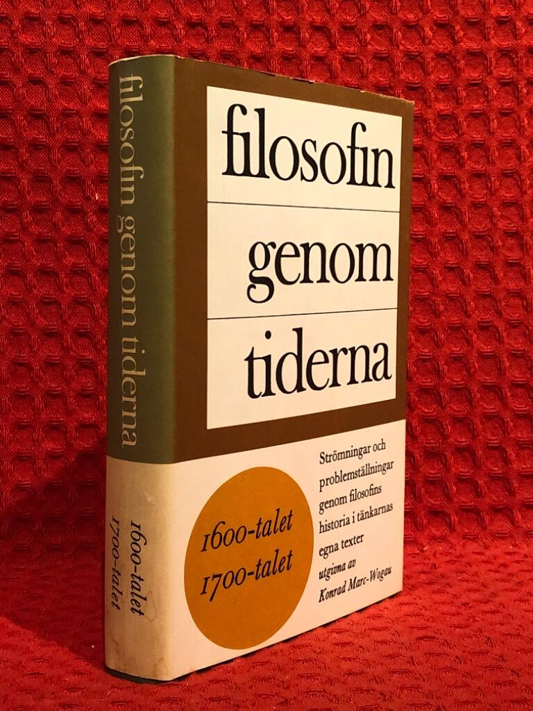 Filosofin genom tiderna / 1600-talet 1700-talet av Konrad Marc-Wogau - omslag