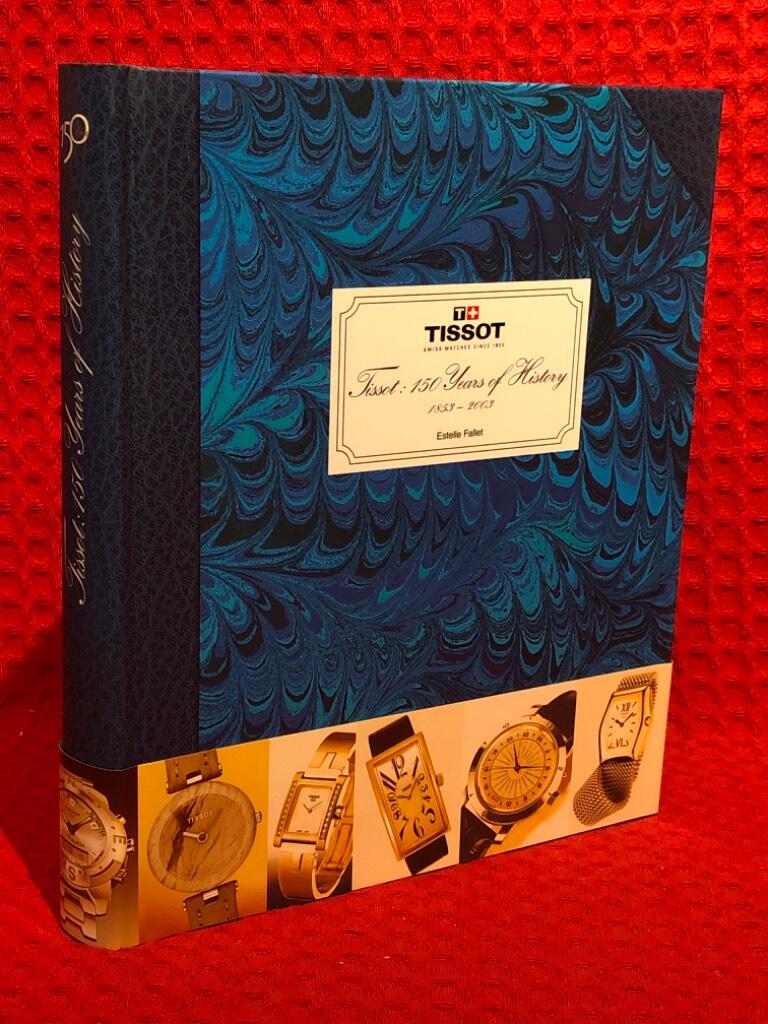 Tissot 150 years of history av Estelle Fallet - omslag