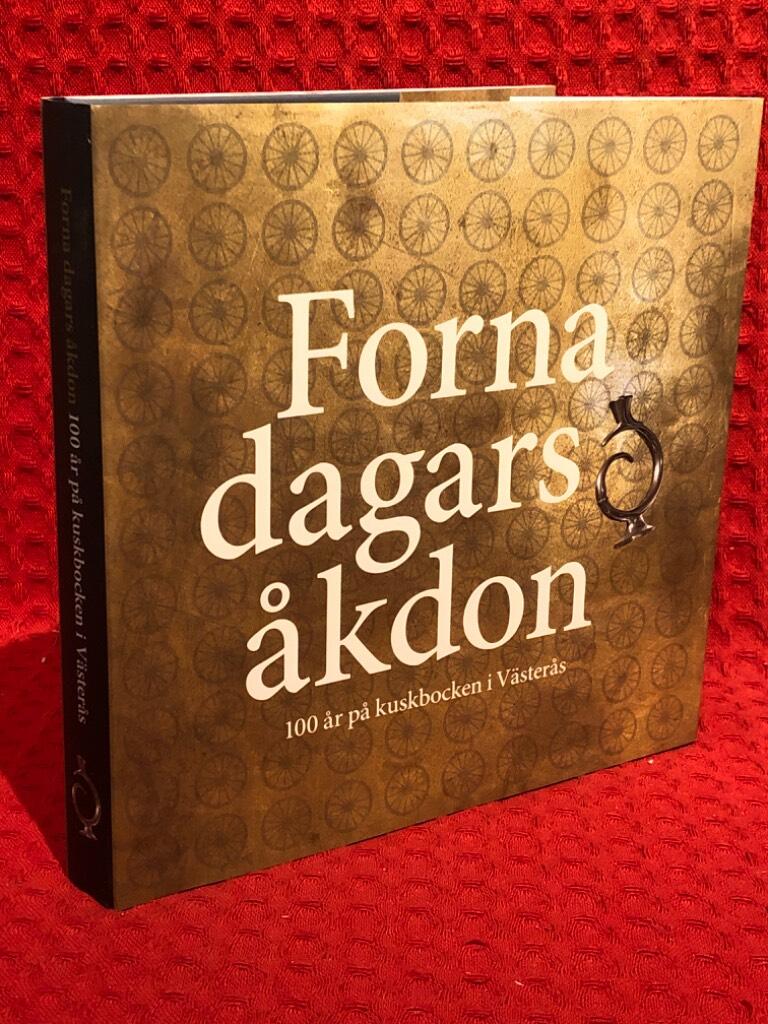 Forna dagars åkdon : 100 år på kuskbocken i Västerås av Ann-Christine Kihl - omslag