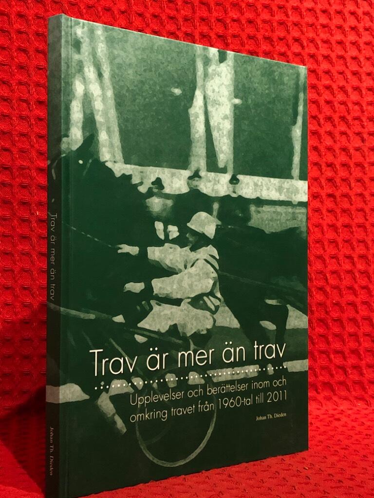 Trav är mer än trav av Johan Th Dieden - omslag