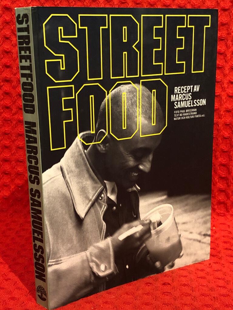 Streetfood : recept av Marcus Samuelsson av Marcus Samuelsson - Bo Madestrand - omslag