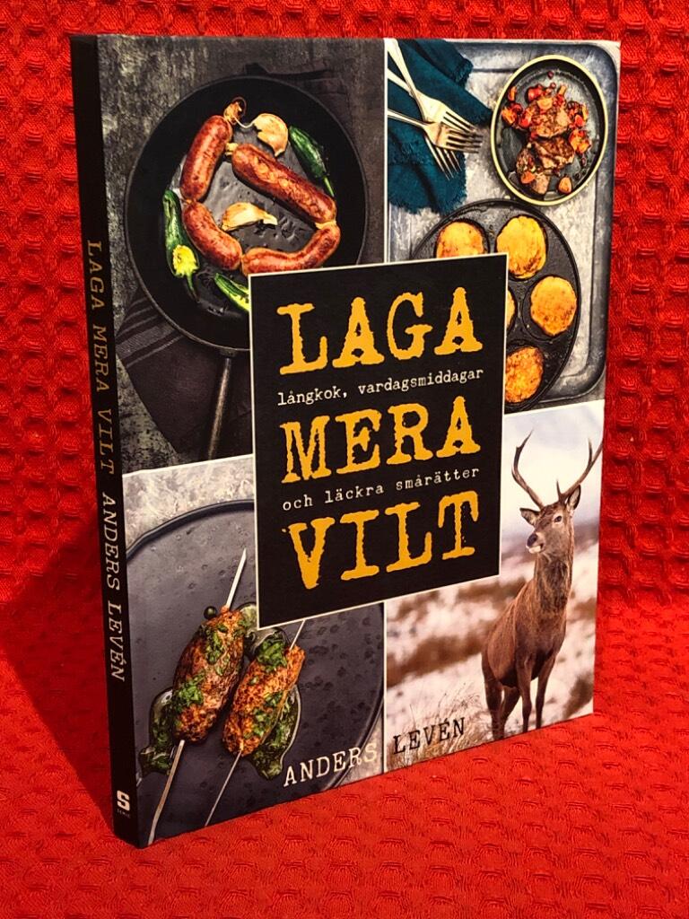Laga mera vilt : Långkok, vardagsmat och läckra smårätter av Anders Levén - omslag