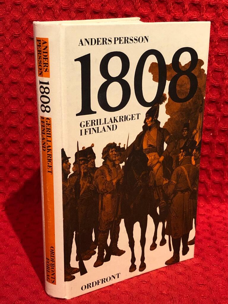 1808 : gerillakriget i Finland av Anders Persson - omslag