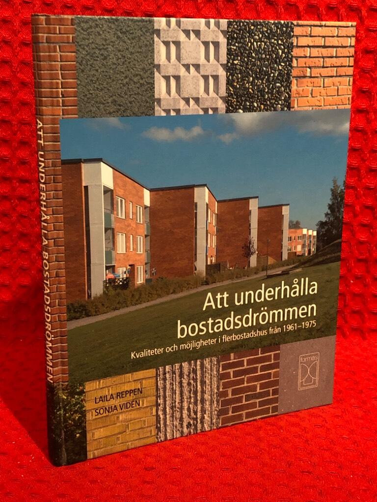 Att underhålla bostadsdrömmen av Laila Reppen - omslag