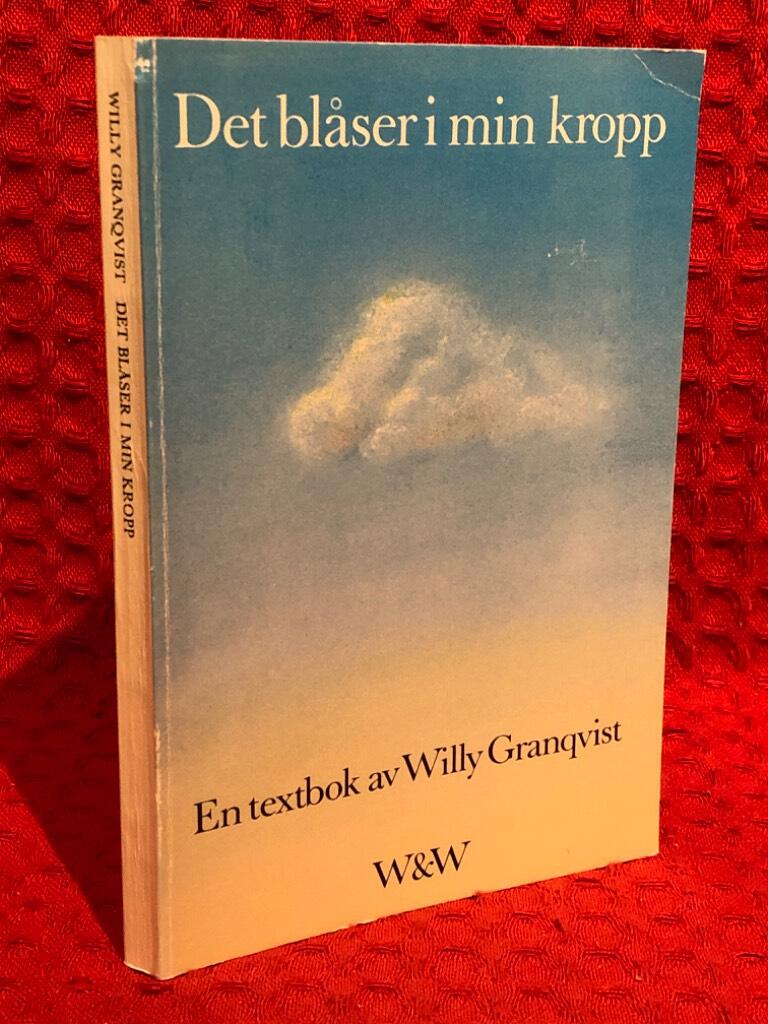 Det blåser i min kropp : en textbok av Willy Granqvist - omslag