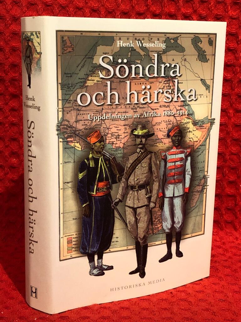 Söndra och härska : uppdelning av Afrika 1880-1914 av Henk Wesseling - omslag