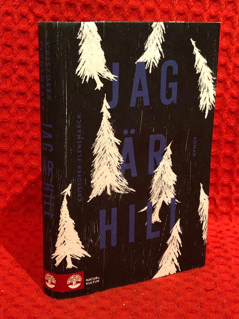 Jag är Hill av Kristofer Flensmarck - omslag