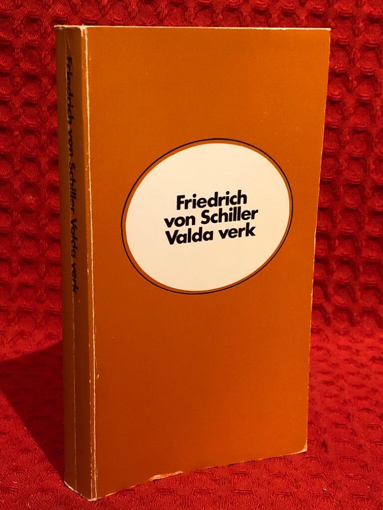 Valda verk - lyrik, prosa och dramatik av Friedrich von Schiller - omslag
