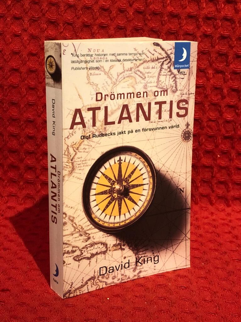 Drömmen om Atlantis : Olof Rudbecks jakt på en försvunnen värld av David King - omslag
