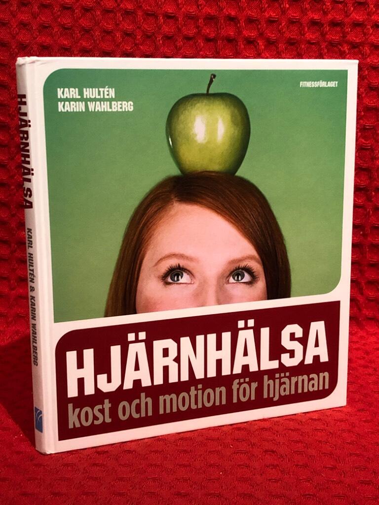 Hjärnhälsa : kost och motion för hjärnan av Karl Hultén - omslag