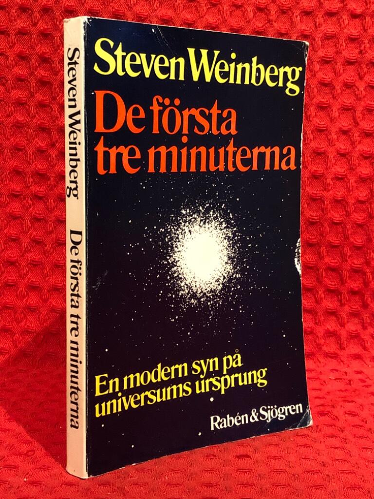 De första tre minuterna : en modern syn på universums ursprung av Steven Weinberg - omslag