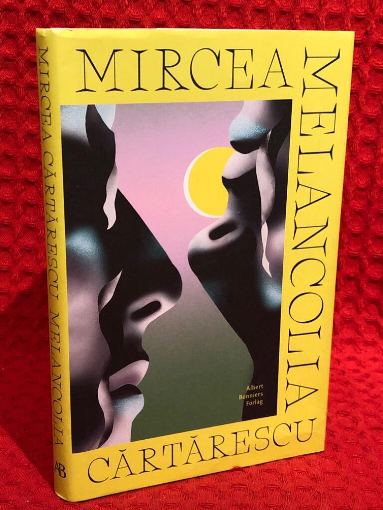 Melancolia av Mircea Cartarescu - omslag