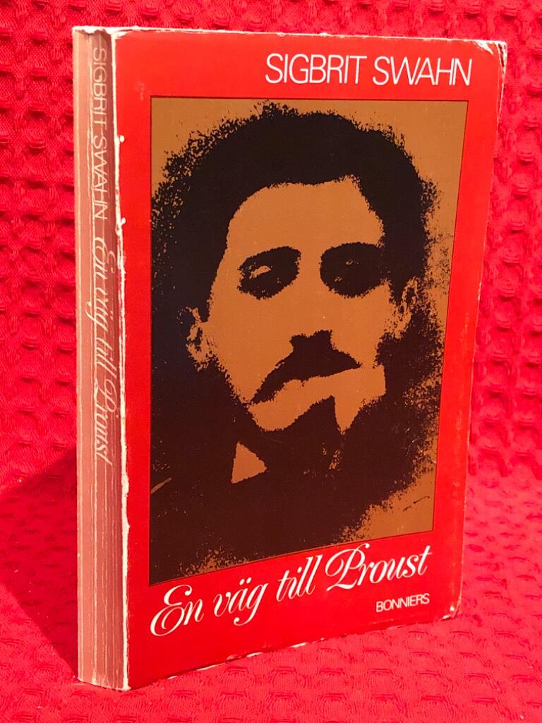 En väg till Proust av Sigbrit Swahn - omslag