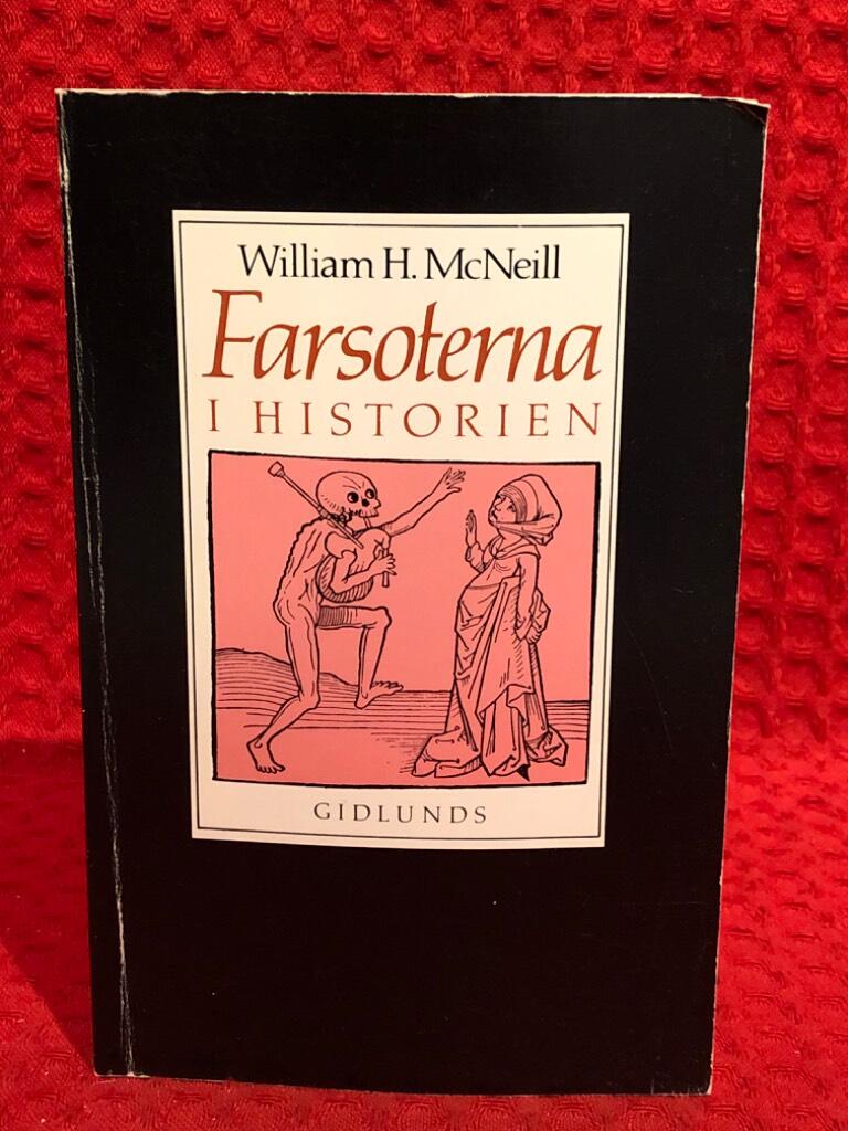 Farsoterna i historien av William Hardy McNeill - omslag