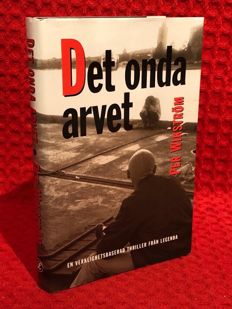 Det onda arvet av Per Wikström - omslag