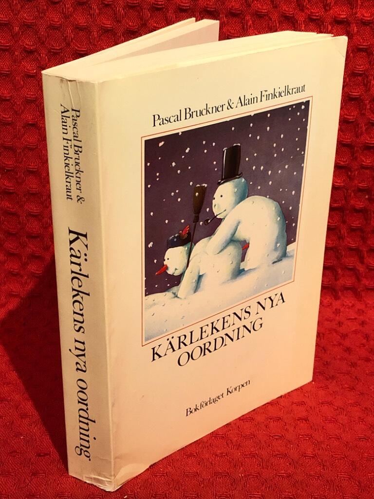 Kärlekens nya oordning av Pascal Bruckner - omslag