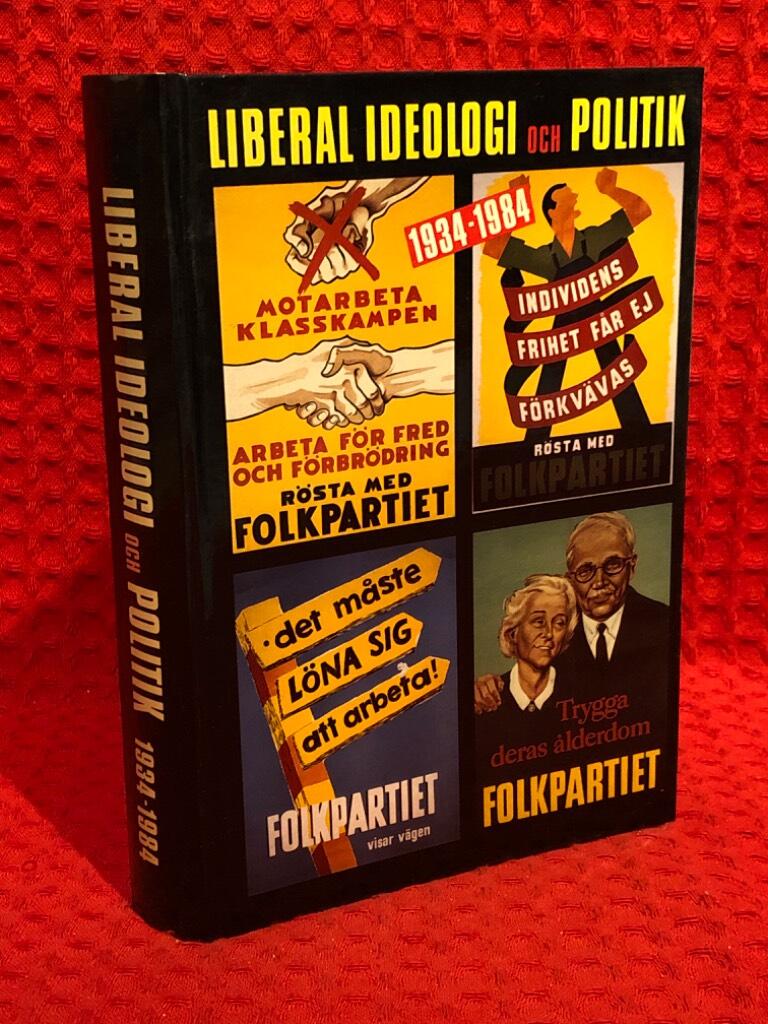 Liberal ideologi och politik 1934-1984 av Jan Collsjö - omslag