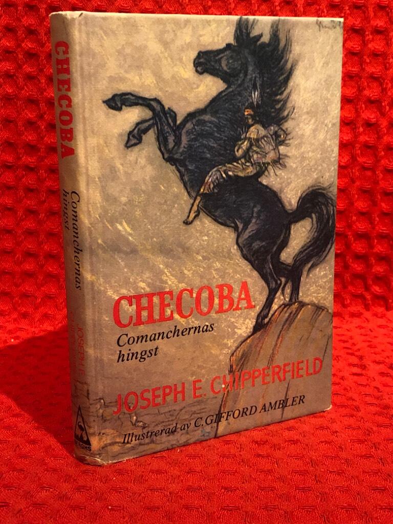 Checoba - comanchernas hingst av Joseph E. Chipperfield - omslag