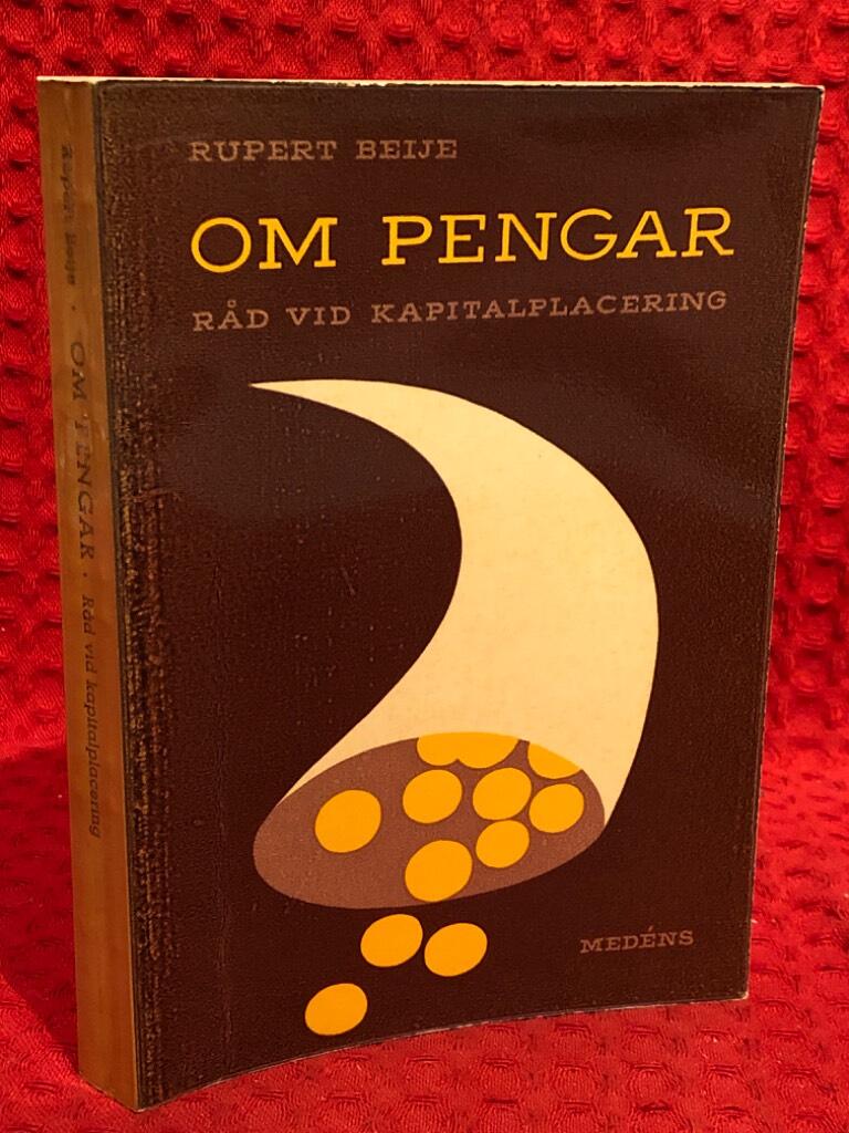 Om pengar - Råd vid kapitalplacering av Rupert Beije - omslag
