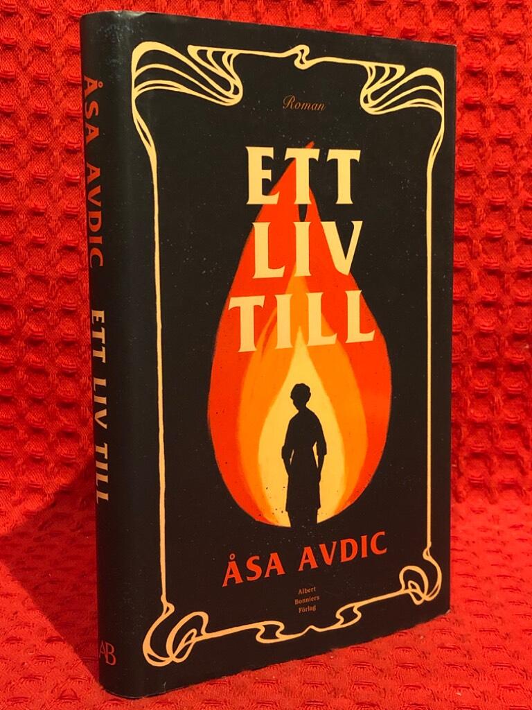 Ett liv till av Åsa Avdic - omslag