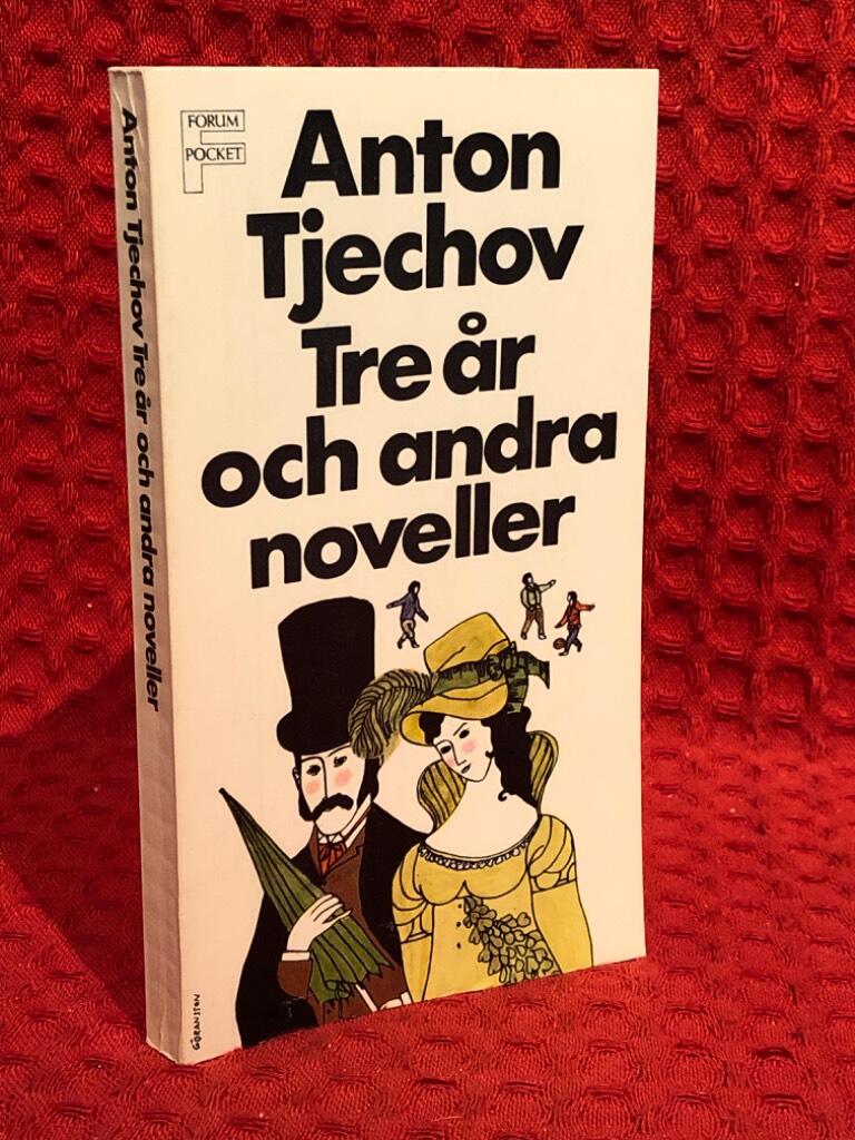Tre år och andra noveller av Anton Tjechov - omslag