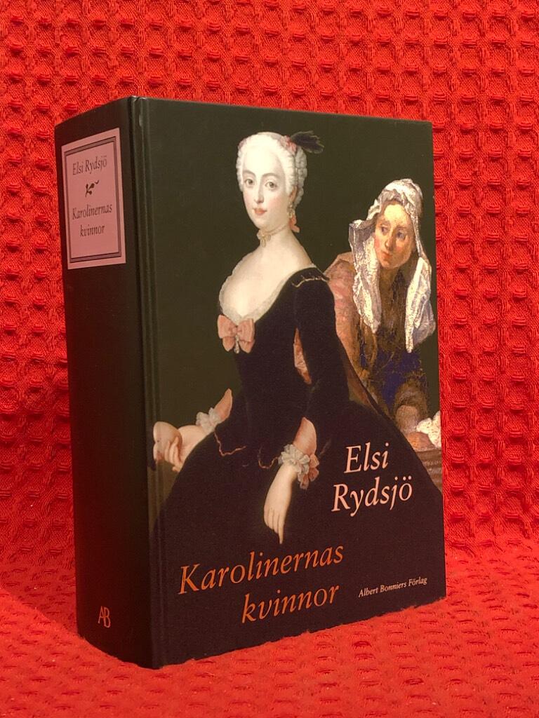 Karolinernas kvinnor : Karolinas Poltava; Kommer aldrig solen?; Det blåser vind från östansjö; Den sjunde vågen; Allting har sin tid av Elsi Rydsjö - omslag