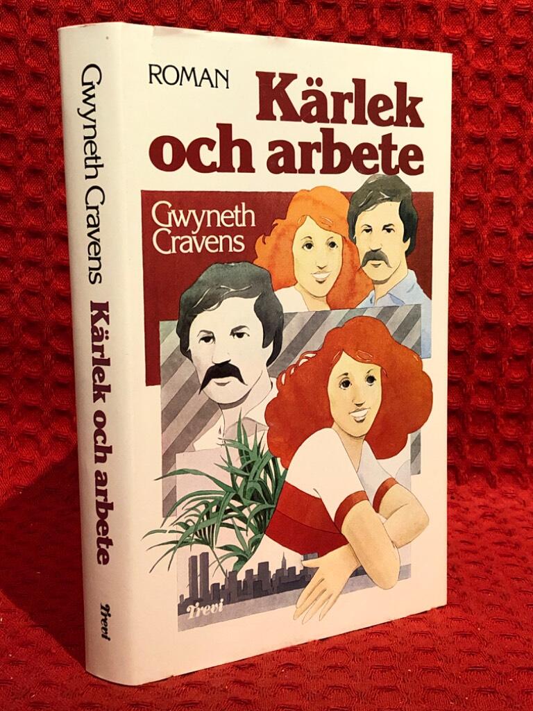 Kärlek och arbete : [roman] av Gwyneth Cravens - omslag
