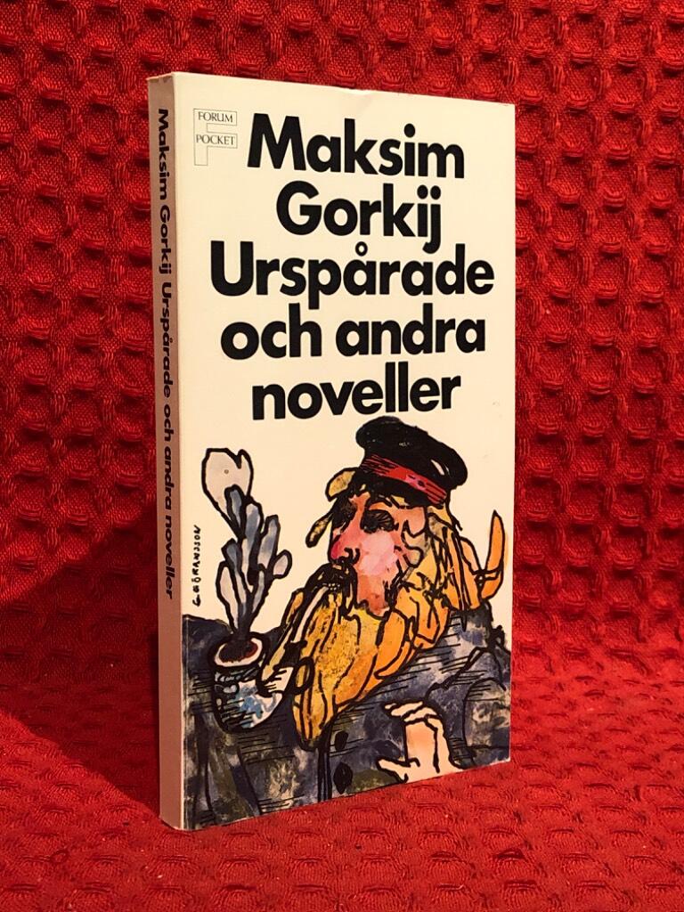 Urspårade och andra noveller av Maksim Gorʹkij - omslag