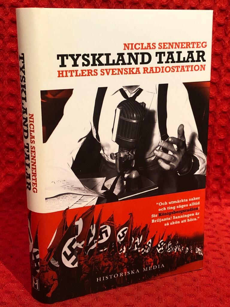 Tyskland talar : Hitlers svenska radiostation av Niclas Sennerteg - omslag