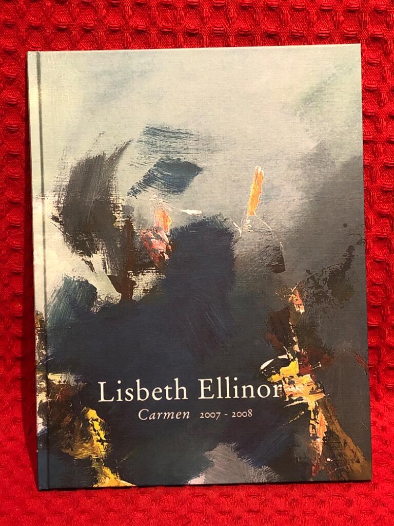 Lisbeth Ellinor Carmen 2007-2008 av Lisbeth Ellinor - omslag