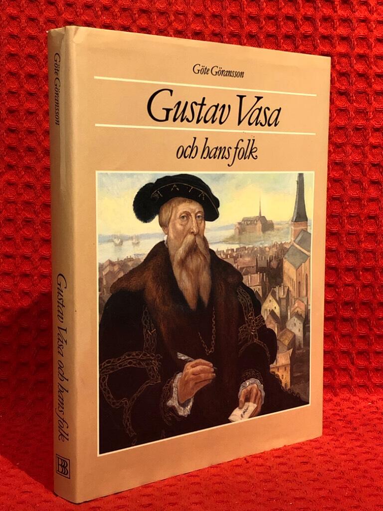 Gustav Vasa och hans folk av Göte Göransson - omslag